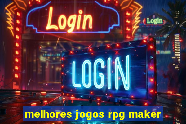 melhores jogos rpg maker